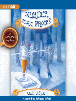 cover image of Murder Most Frothy